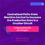 imagem [Artigo publicado na Energies] Centralized Finite State Machine Control to Increase the Production Rate in a Crusher Circuit