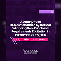 imagem [Artigo publicado no IEEE Access] A Data-Driven Recommendation System for Enhancing Non-Functional Requirements Elicitation in Scrum-Based Projects